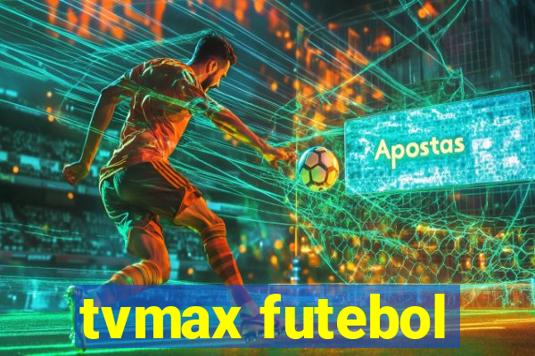 tvmax futebol